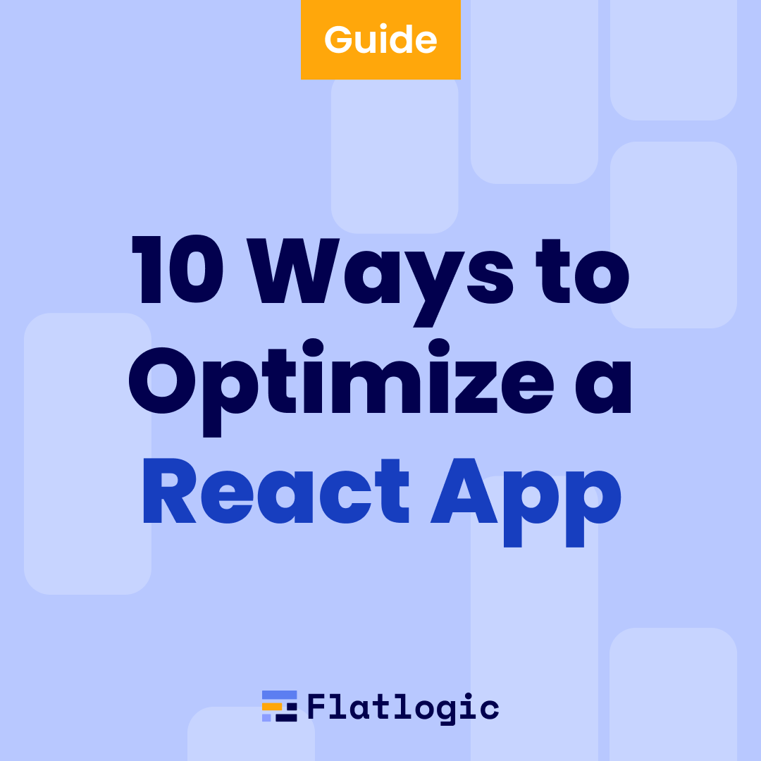 10 Tips for Optimizing Your React App